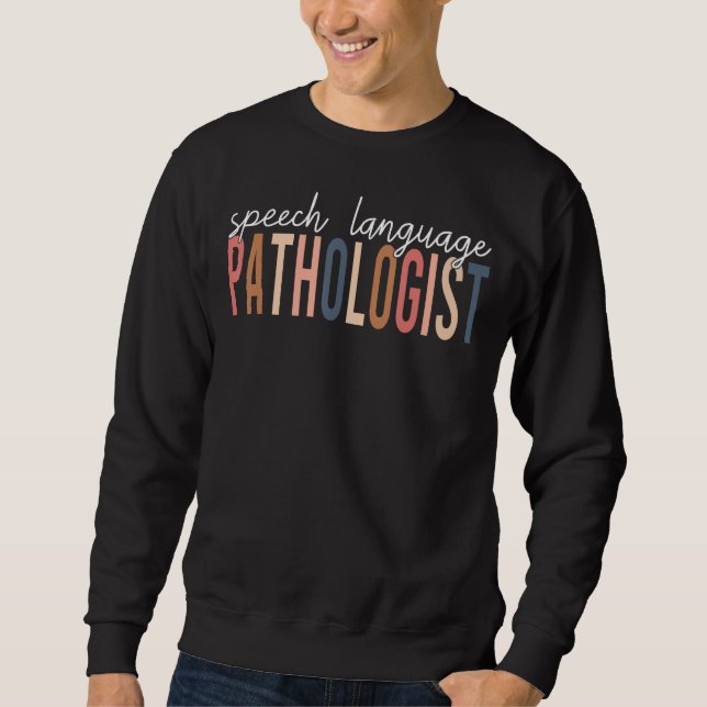 Speech Language Pathologist SLP Speech Therapy Pat Sweatshirt (Vorderseite)