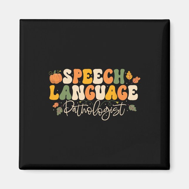 Speech Language Pathologist Speech Therapy Thanksg Magnet (Vorne)