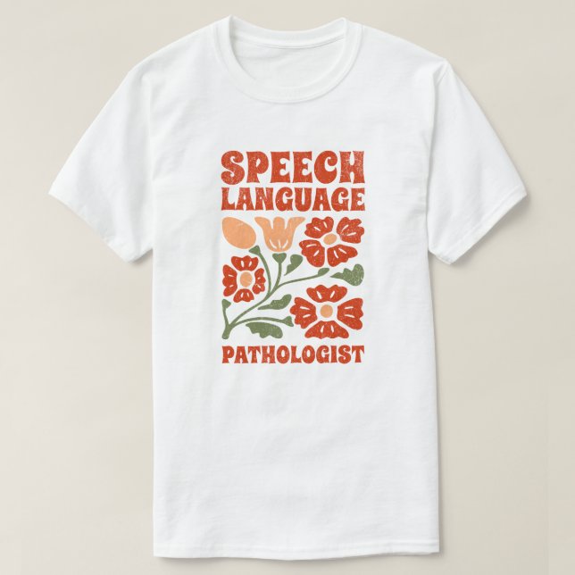 Speech Language Pathologist T-Shirt (Design vorne)