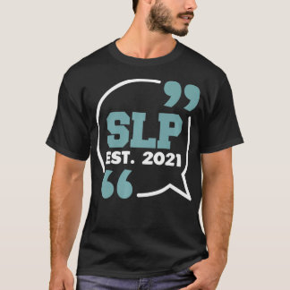 Speech Pathologe Abschluss 2021 SLP Abschluss T-Shirt