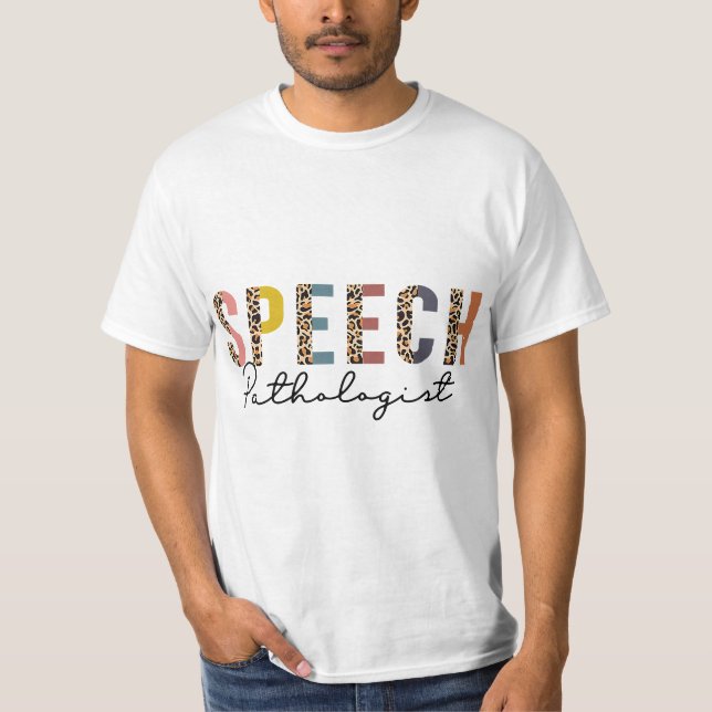 Speech Pathologist, SLP Month, SLP Appreciation  T-Shirt (Vorderseite)