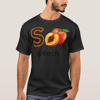Speech S Peach Niedlich Speech Therapist T-Shirt