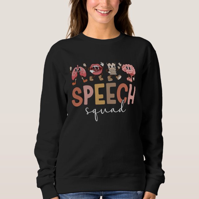 Speech Squad SLP-Team Sprachtherapeut  Sweatshirt (Vorderseite)