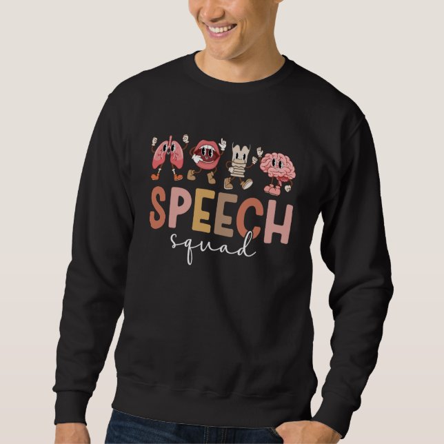 Speech Squad SLP-Team Sprachtherapeut  Sweatshirt (Vorderseite)