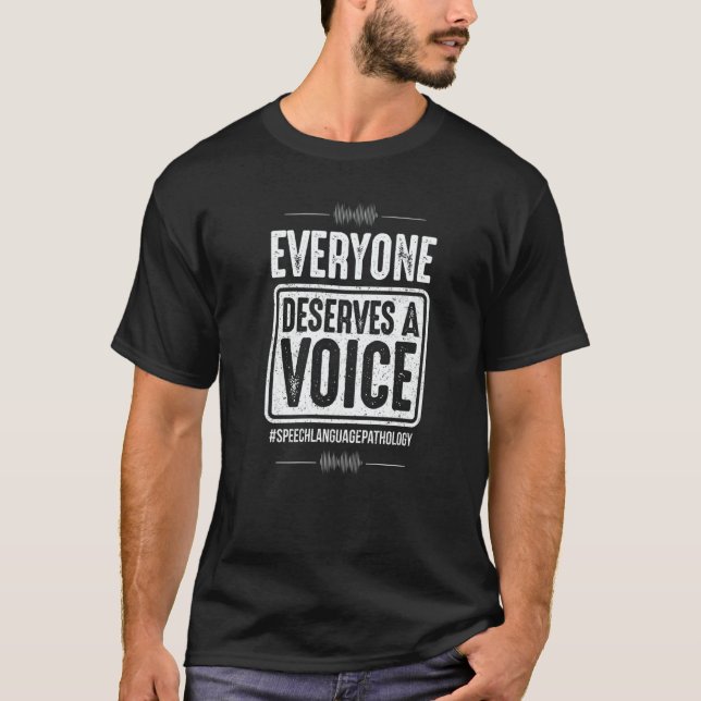 Speech Therapist A Voice Speech Language Pathologi T-Shirt (Vorderseite)