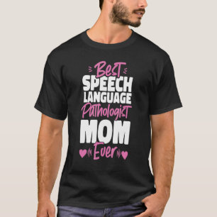 Speech Therapist Assistant SLP Mama Best SP T-Shirt