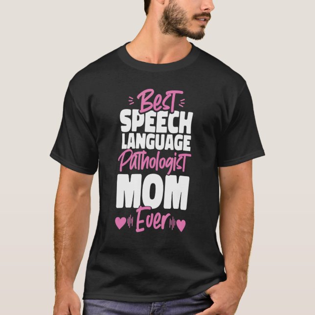 Speech Therapist Therapy Assistant SLP Mom Best Sp T-Shirt (Vorderseite)