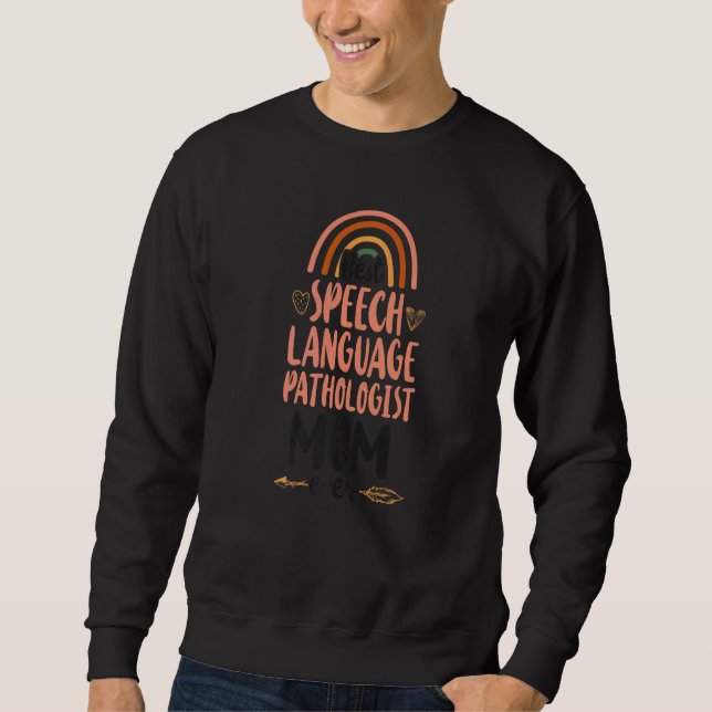 Speech Therapist Therapy Assistant SLP Mom Rainbow Sweatshirt (Vorderseite)