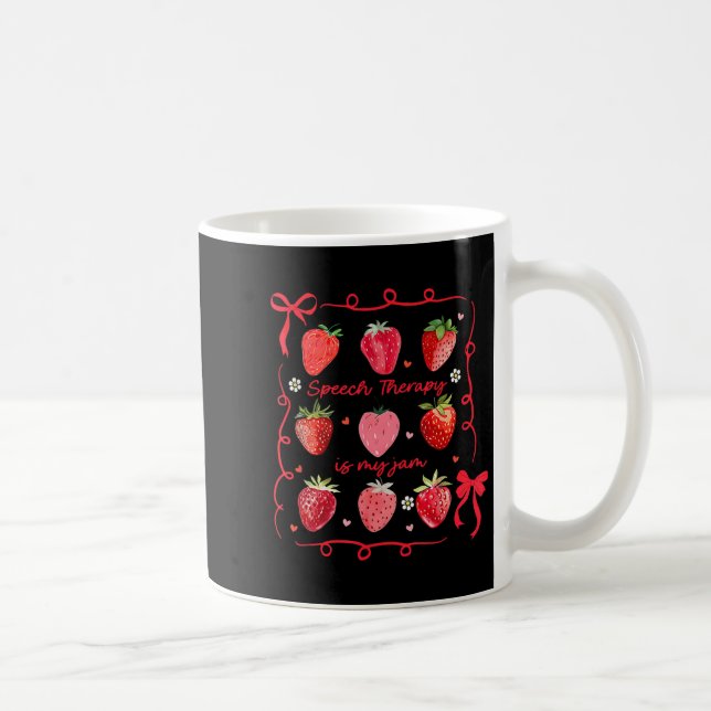 Speech Therapy Is My Jam Strawberry Bow Slp Speech Kaffeetasse (Rechts)