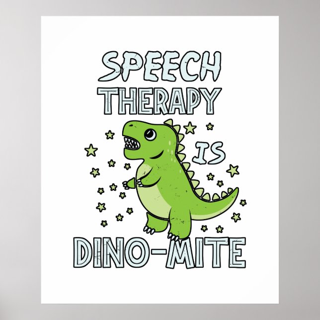 Speech Therapy ist Dino-Mate-Therapeut Pun Geschen Poster (Vorne)