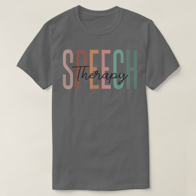 Speech Therapy Speech Language Pathologist Therapi T-Shirt (Design vorne)