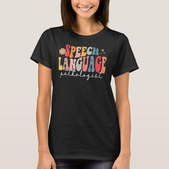 Speech Therapy Speech Language Pathologist Therapi T-Shirt (Vorderseite)