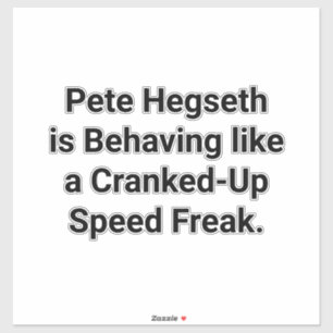 Speed Freak Pete Hegseth Hankamer Artjunkhaus Whoa Aufkleber
