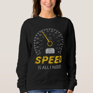 Speed is all I need  I love Speed tee Car