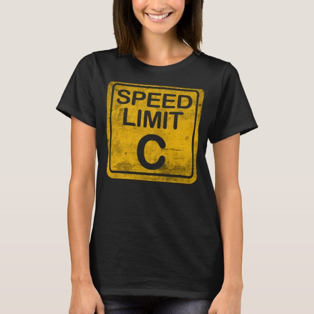 Speed Limit C Grunge störte Physik Nerd Meme T-Shirt (Vorderseite)