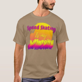 Speed Skaten ist meine Supermacht 2 T-Shirt
