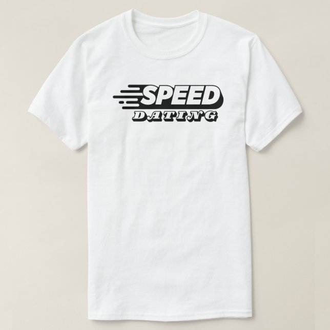 Speed Verabredet T - Shirt - Liebe bei Geschwindig (Design vorne)