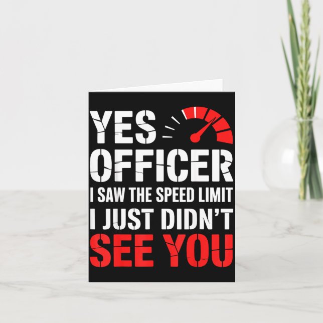 Speeding Ticket Yes Officer Funny Quote  Karte (Vorderseite)