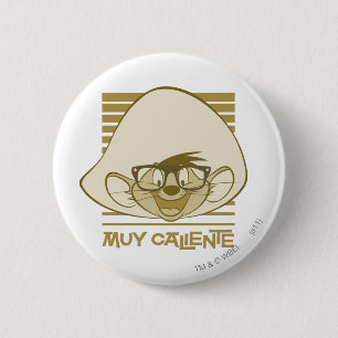 SPEEDY GONZALES™ - Muy Caliente Button