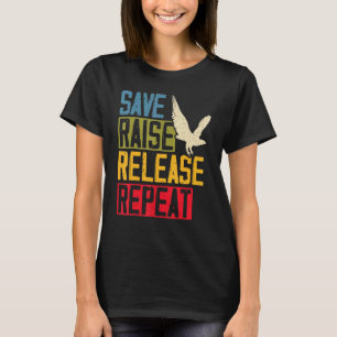Speichern Erhöhen Freigeben Wiederholen Falknerei T-Shirt
