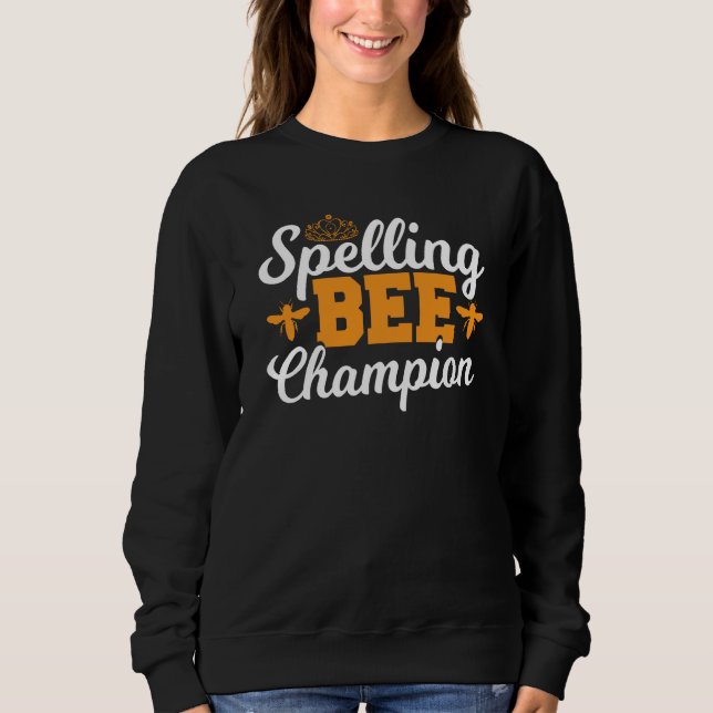 Spelling Bee Winnner Spell Words Spelling Bee Cham Sweatshirt (Vorderseite)
