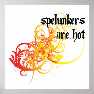 Spelunker sind heiß poster