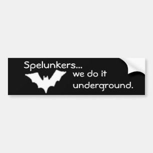 Spelunkers…, tun wir es Untergrund Autoaufkleber