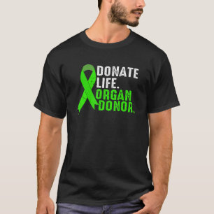 Spenden Leben ein Organ Spender Band Grünes Organ T-Shirt
