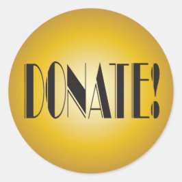 Spenden Sie! Spenden Sie! Runder Aufkleber