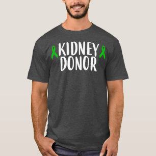 Spender für Transplantation Lebendspender 18 T-Shirt