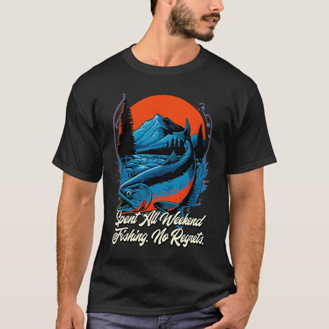 Spent All Weekend Fishing Vacation Fisherman Trip  T-Shirt (Vorderseite)