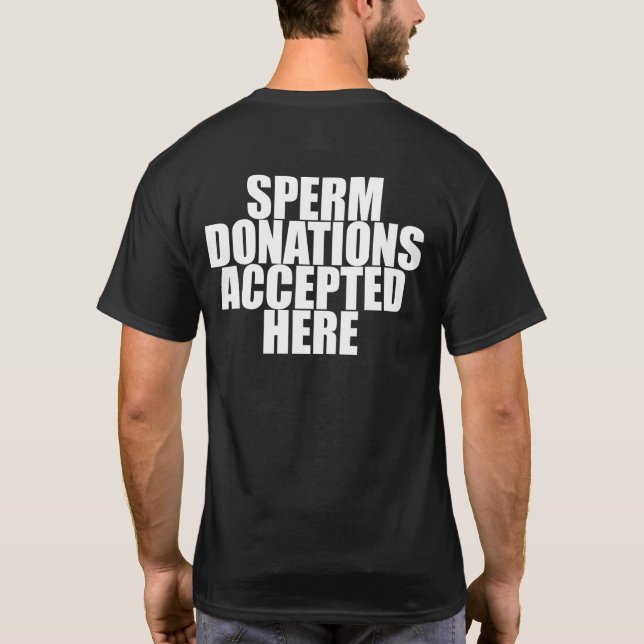 SPERMSPENDEN HIER T - Shirt AKZEPTIERT (Rückseite)