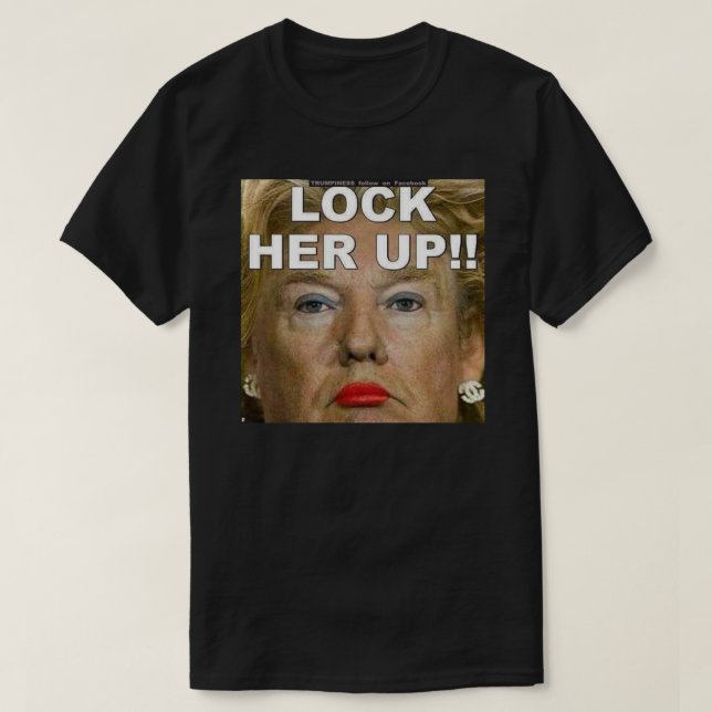 Sperr ihn ein, um sie auf (Trump) Aufkleber zu hal T-Shirt (Design vorne)