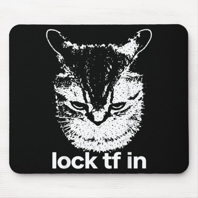 Sperre Tf in Katzen-Fokus-Mindset-Meme-Stil Mousepad (Vorne)