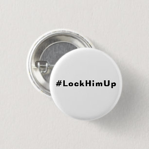 Sperren Sie ihn auf #LockHimUp, weißer schwarzer T Button
