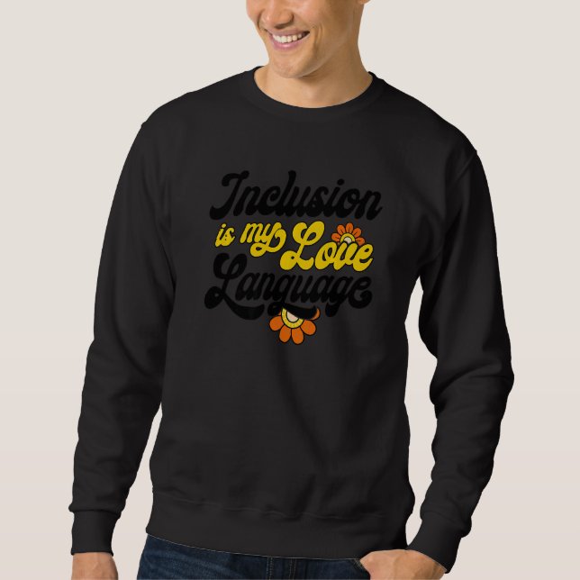SPEZIALPädagoge Inklusion ist meine Liebessprache  Sweatshirt (Vorderseite)