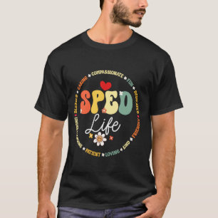 Spezielle Bildung Lehrer Inspiration SPED Life T-Shirt