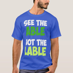 Spezielle Bildung nicht auf dem Etikett anzeigen T-Shirt