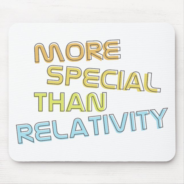 Spezieller als Relativitäts-Mausunterlage Mousepad (Vorne)
