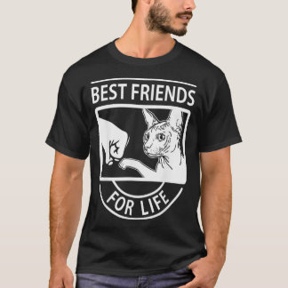 Sphynx Cat Best Friends for Life T-Shirt