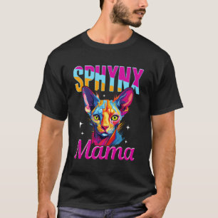 Sphynx Cat Lover Owner - Sphynx Mama T-Shirt