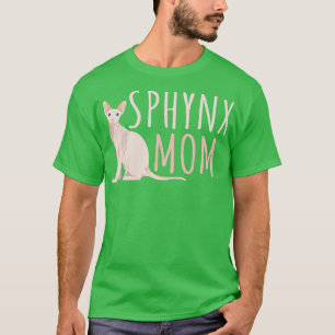 Sphynx Cat Mama Sphynx Mama Geschenk T-Shirt