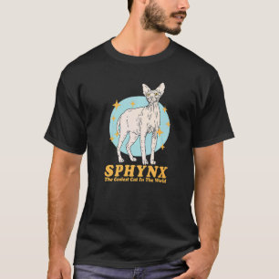 Sphynx Coolste Katze Haarlose Katze Besitzer Sphyn T-Shirt