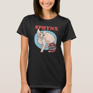 Sphynx Coolste Katze Haarloser Katzenbesitzer Sphy T-Shirt