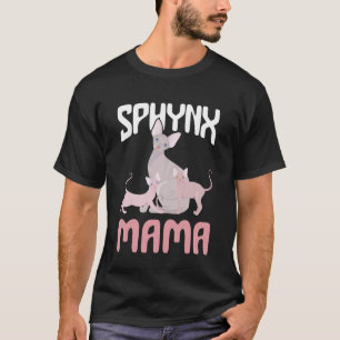 Sphynx Mama haarlose Katze Sphynx Katzenliebhaber T-Shirt