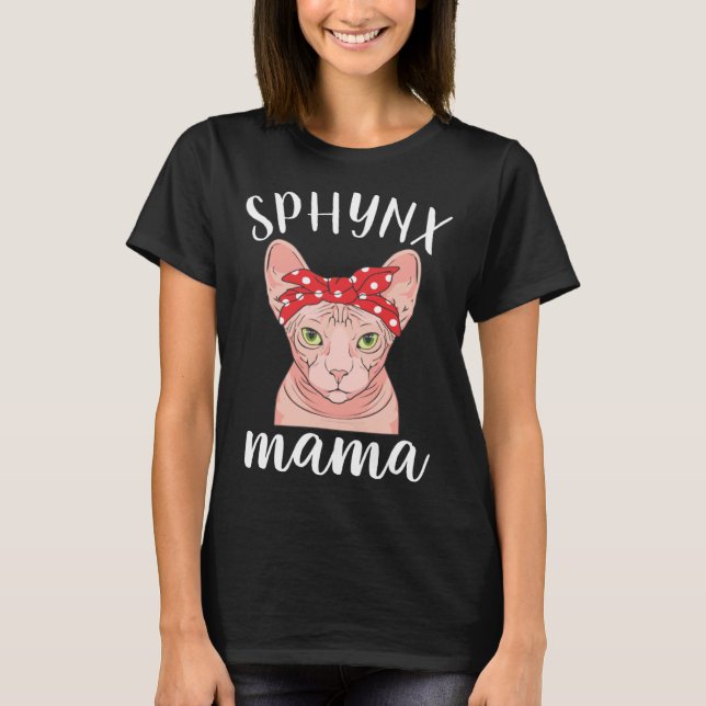 Sphynx Mama Hairless Cat Mother Women T-Shirt (Vorderseite)