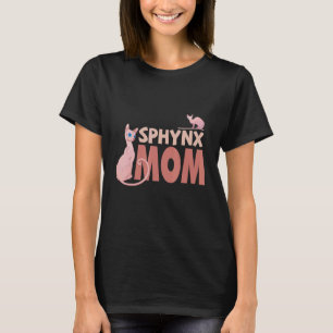 Sphynx Mama Katze Mutter Haarlose Katzen Kitten Gi T-Shirt