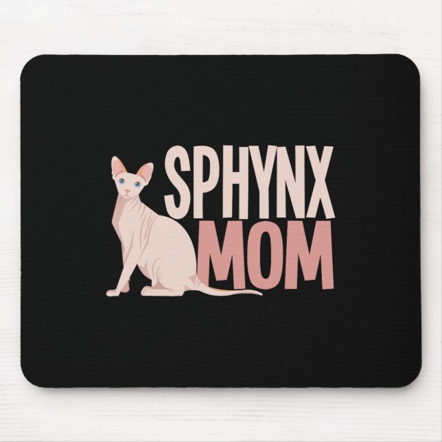 Sphynx-Mama Katzenschwanz Sphinx Frischkatzenbesit Mousepad (Vorne)