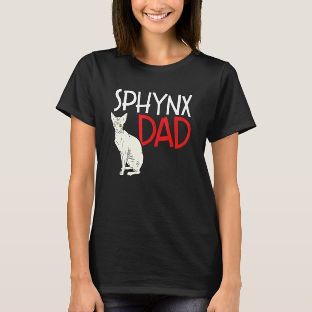 Sphynx Vater Feline Haairless Cat Kitten Vater Vat T-Shirt (Vorderseite)