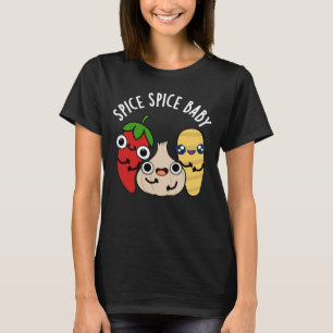 Spice Baby Funny Food Pub Dark BG T-Shirt